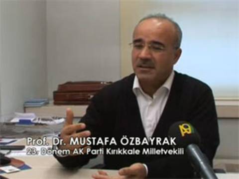 23. Dönem Ak Parti Kırıkkale Milletvekili Prof. Dr. Mustafa Özbayrak A9 Hakkında Ne Dedi?