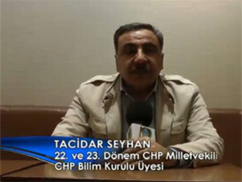 22. ve 23. Dönem CHP Milletvekili CHP Bilim Kurulu Üyesi Sn. Tacidar Seyhan A9 Hakkında Ne Dedi?