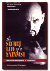 Bir Satanist'in Gizli Yaşamı adlı bu kitap Anton LaVey'in biyografisidir.